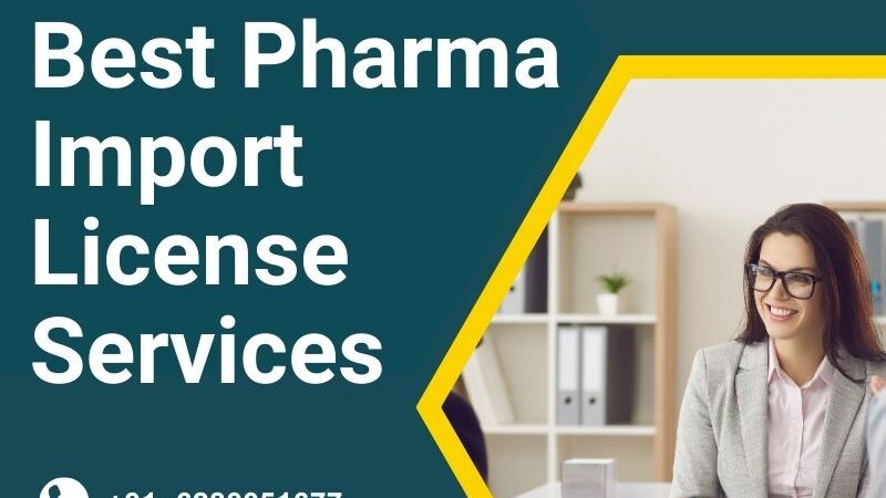 Best Pharma Import License Services