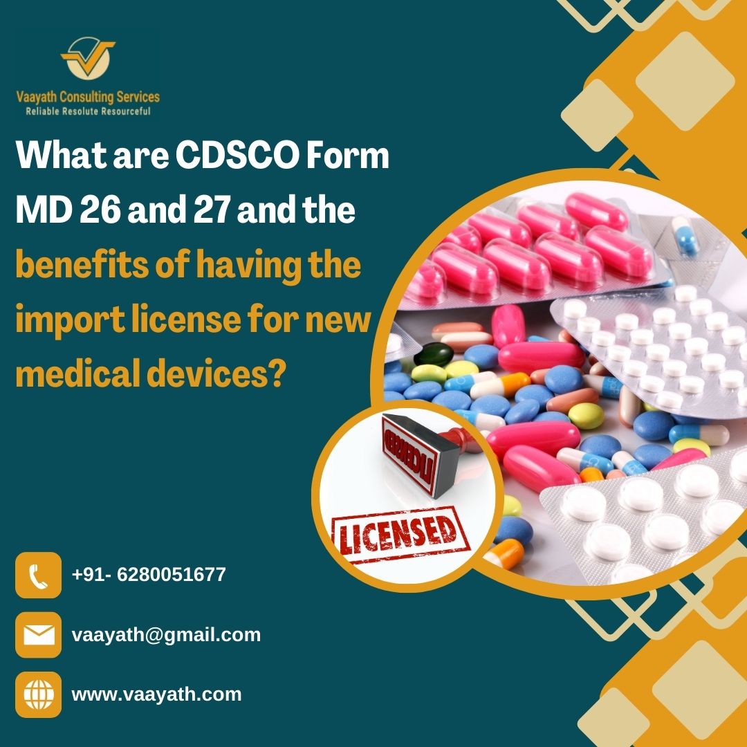 What are CDSCO Form MD 26 and 27 and the benefits of having the import ...